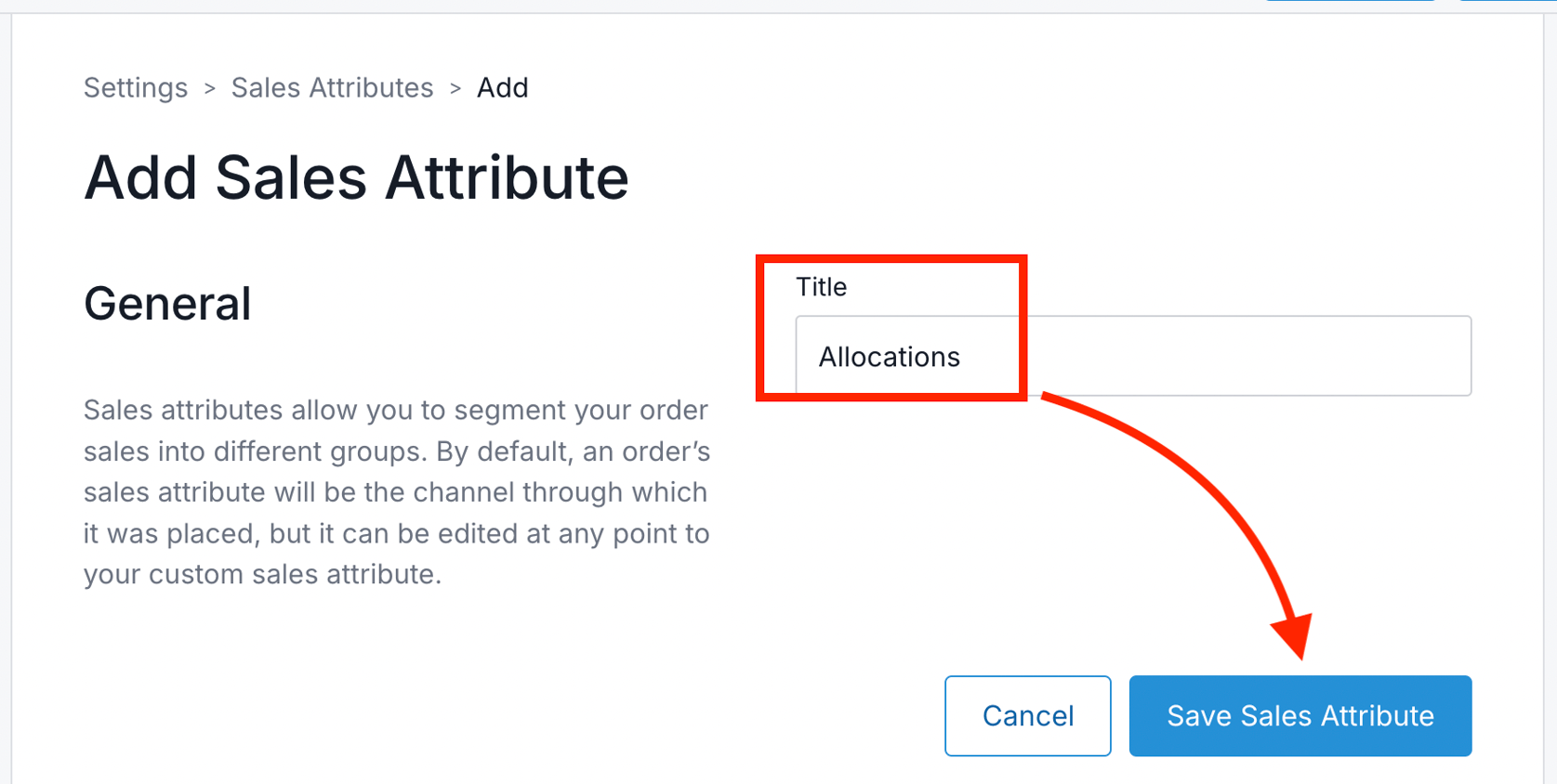 Creating & Assigning Sales Attributes to Orders